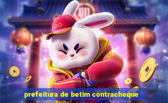 prefeitura de betim contracheque